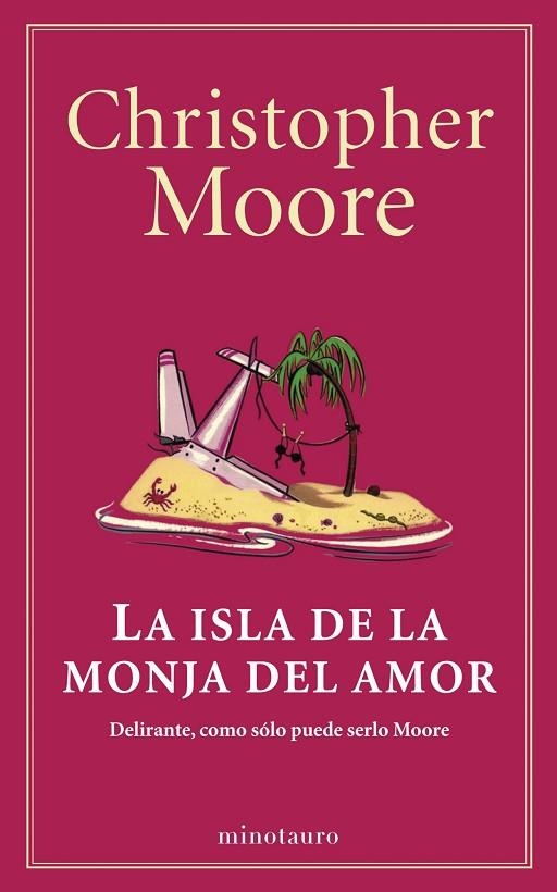 LA ISLA DE LA MONJA DEL AMOR.DELIRANTE,COMO SÓLO PUEDE SERLO MOORE | 9788445001530 | MOORE,CHRISTOPHER | Llibreria Geli - Llibreria Online de Girona - Comprar llibres en català i castellà