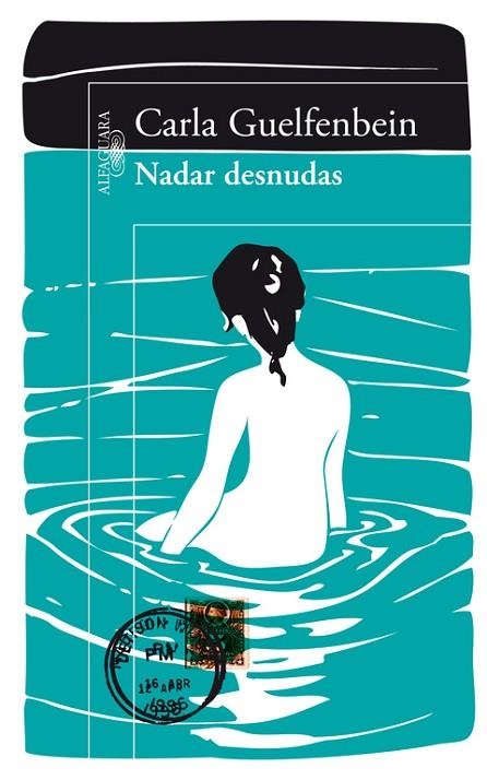 NADAR DESNUDAS | 9788420414966 | GUELFENBEIN,CARLA (CHILE) | Llibreria Geli - Llibreria Online de Girona - Comprar llibres en català i castellà