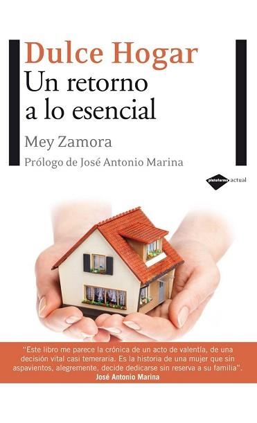 DULCE HOGAR.UN RETORNO A LO ESENCIAL | 9788496981546 | ZAMORA,MEY | Llibreria Geli - Llibreria Online de Girona - Comprar llibres en català i castellà