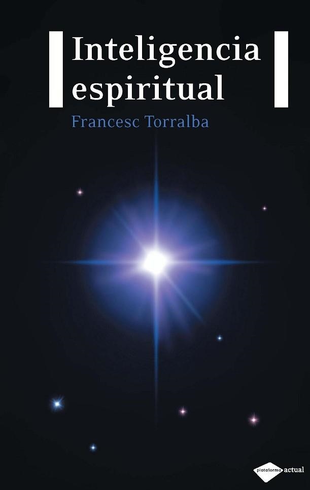 INTELIGENCIA ESPIRITUAL | 9788496981744 | TORRALBA,FRANCESC | Llibreria Geli - Llibreria Online de Girona - Comprar llibres en català i castellà