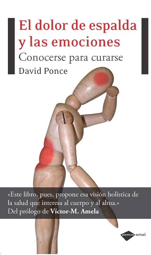 EL DOLOR DE ESPALDA Y LAS EMOCIONES.CONOCERSE PARA CURARSE | 9788496981881 | PONCE,DAVID | Llibreria Geli - Llibreria Online de Girona - Comprar llibres en català i castellà