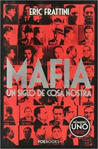 MAFIA.UN SIGLO DE COSA NOSTRA | 9788494131509 | FRATTINI,ERIC | Llibreria Geli - Llibreria Online de Girona - Comprar llibres en català i castellà