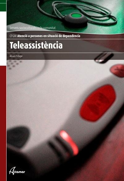 TELEASSISTÈNCIA | 9788415309376 | FELAGE GOMEZ,ALVARO | Llibreria Geli - Llibreria Online de Girona - Comprar llibres en català i castellà