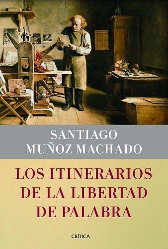 LOS ITINERARIOS DE LA LIBERTAD DE PALABRA (TD) | 9788498925913 | MUÑOZ MACHADO,SANTIAGO | Llibreria Geli - Llibreria Online de Girona - Comprar llibres en català i castellà