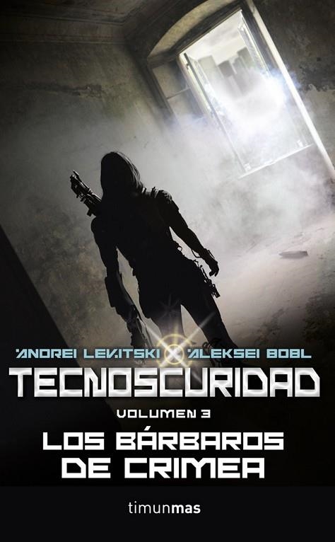 TECNOSCURIDAD-3.LOS BÁRBAROS DE CRIMEA | 9788448010003 | LEVITSKI,ANDREI/BOBL,ALEKSEI | Llibreria Geli - Llibreria Online de Girona - Comprar llibres en català i castellà