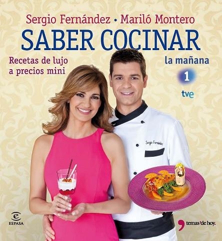 SABER COCINAR.RECETAS DE LUJO A PRECIOS MINI (LA MAÑANA TVE 1) | 9788467035599 | FERNÁNDEZ,SERGIO/MONTERO,MARILÓ | Llibreria Geli - Llibreria Online de Girona - Comprar llibres en català i castellà