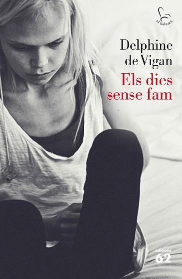 ELS DIES SENSE FAM | 9788429771572 | DE VIGAN,DELPHINE | Llibreria Geli - Llibreria Online de Girona - Comprar llibres en català i castellà