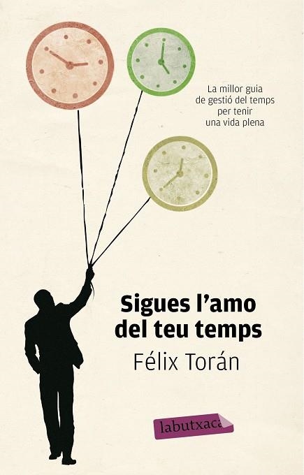 SIGUES L'AMO DEL TEU TEMPS | 9788499307084 | TORÁN,FÉLIX | Llibreria Geli - Llibreria Online de Girona - Comprar llibres en català i castellà