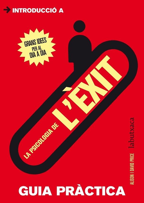 LA PSICOLOGIA DE L'ÈXIT.GUIA PRÀCTICA (INTRODUCCIÓ A...) | 9788499306698 | PRICE,ALISON I DAVID | Llibreria Geli - Llibreria Online de Girona - Comprar llibres en català i castellà