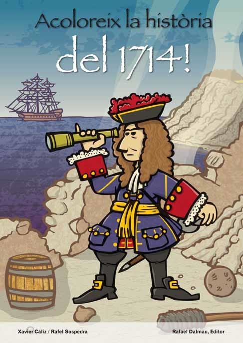 ACOLOREIXLA HISTORIA DEL 1714 | 9788423207794 | CALIZ,XAVIER/SOSPEDRA,RAFEL | Llibreria Geli - Llibreria Online de Girona - Comprar llibres en català i castellà