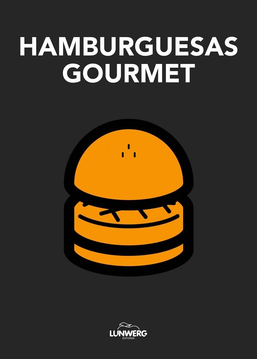 HAMBURGUESAS GOURMET | 9788497859691 |   | Llibreria Geli - Llibreria Online de Girona - Comprar llibres en català i castellà