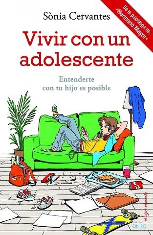 VIVIR CON UN ADOLESCENTE.ENTENDERTE CON TU HIJO ES POSIBLE | 9788497546911 | CERVANTES,SONIA | Llibreria Geli - Llibreria Online de Girona - Comprar llibres en català i castellà