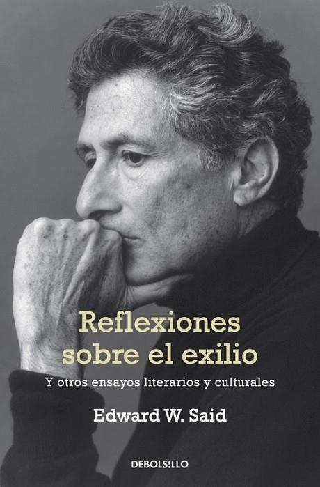 REFLEXIONES SOBRE EL EXILIO Y OTROS ENSAYOS LITERARIOS Y CULTURALES | 9788490326428 | SAID,EDWARD W. | Llibreria Geli - Llibreria Online de Girona - Comprar llibres en català i castellà