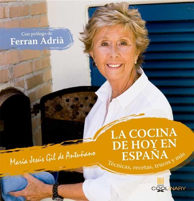 LA COCINA DE HOY EN ESPAÑA | 9788483567456 | GIL DE ANTUÑANU,MARIA JESUS | Llibreria Geli - Llibreria Online de Girona - Comprar llibres en català i castellà