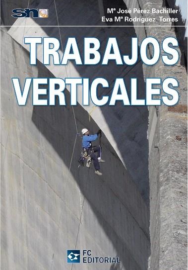 TRABAJOS VERTICALES | 9788415781080 | PEREZ BACHILLER,Mª JOSE/RODRIGUEZ TORRES,EVA Mª | Llibreria Geli - Llibreria Online de Girona - Comprar llibres en català i castellà