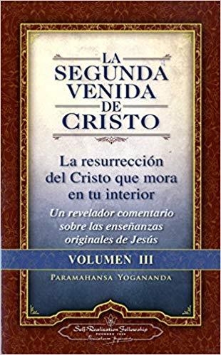 LA SEGUNDA VENIDA DE CRISTO-3 | 9780876121375 | YOGANANDA,PARAMAHANSA | Llibreria Geli - Llibreria Online de Girona - Comprar llibres en català i castellà