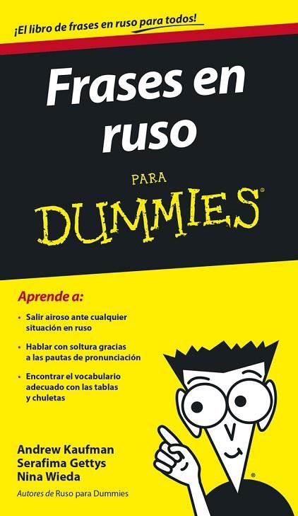 FRASES EN RUSO PARA DUMMIES | 9788432901959 | KAUFMAN,ANDREW/GETTYS,SERAFIMA/WIEDA,NINA | Llibreria Geli - Llibreria Online de Girona - Comprar llibres en català i castellà