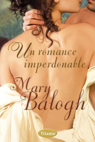 UN ROMANCE IMPERDONABLE | 9788492916498 | BALOGH,MARY | Llibreria Geli - Llibreria Online de Girona - Comprar llibres en català i castellà