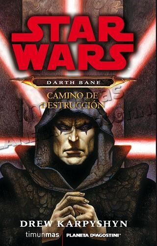 DARTH BANE.CAMINO DE DESTRUCCIÓN (STAR WARS) | 9788448009946 | KARPYSHYN,DREW | Llibreria Geli - Llibreria Online de Girona - Comprar llibres en català i castellà