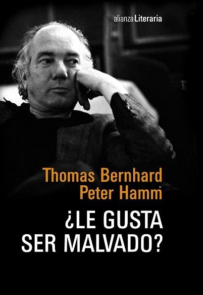 LE GUSTA SER MALVADO? CONVERSACIÓN NOCTURNA ENTRE THOMAS BERNHARD Y PETER HAMM (TD) | 9788420677910 | BERNHARD,THOMAS/HAMM,PETER | Libreria Geli - Librería Online de Girona - Comprar libros en catalán y castellano