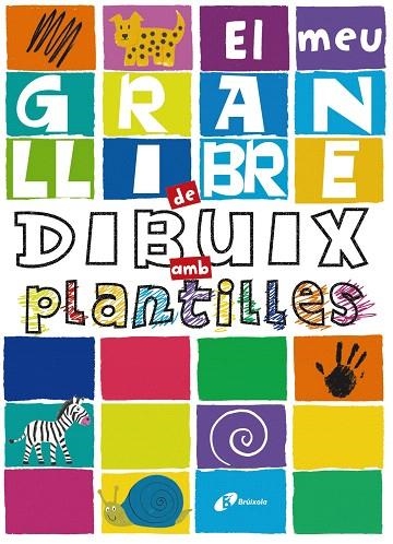 EL MEU GRAN LLIBRE DE DIBUIX AMB PLANTILLES | 9788499064758 | POITIER,ANTON | Libreria Geli - Librería Online de Girona - Comprar libros en catalán y castellano