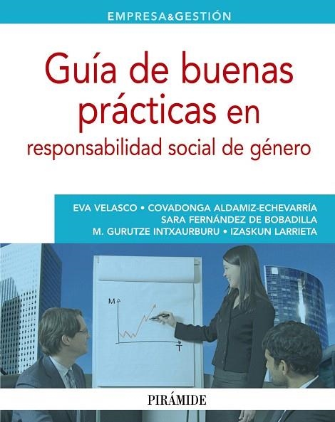 GUÍA DE BUENAS PRÁCTICAS EN RESPONSABILIDAD SOCIAL DE GÉNERO | 9788436829297 | VELASCO,EVA/ALDAMIZ-ECHEVARRÍA,COVADONGA/FERNÁNDEZ DE BOBADILLA,SARA/GURUTZE INTXAURBURU,M./LARRIETA | Llibreria Geli - Llibreria Online de Girona - Comprar llibres en català i castellà