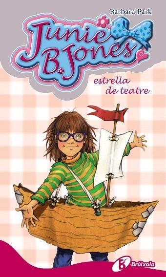 JUNIE B. JONES, ESTRELLA DE TEATRE | 9788499064949 | PARK, BARBARA | Llibreria Geli - Llibreria Online de Girona - Comprar llibres en català i castellà