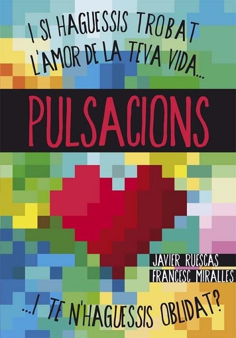 PULSACIONS | 9788466133753 | RUESCAS,JAVIER/MIRALLES,FRANCESC | Llibreria Geli - Llibreria Online de Girona - Comprar llibres en català i castellà