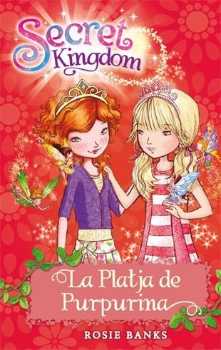 SECRET KINGDOM-6.LA PLATJA DE PURPURINA | 9788424644413 | BANKS,ROSIE | Llibreria Geli - Llibreria Online de Girona - Comprar llibres en català i castellà