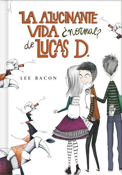 LA ALUCINANTE VIDA¿NORMAL?DE LUCAS D. | 9788415580553 | BACON,LEE | Llibreria Geli - Llibreria Online de Girona - Comprar llibres en català i castellà