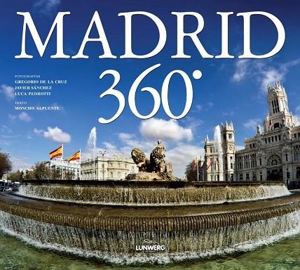 MADRID 360 | 9788497859899 | ALPUENTE,MONCHO | Llibreria Geli - Llibreria Online de Girona - Comprar llibres en català i castellà