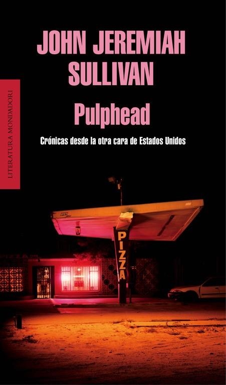 PULPHEAD | 9788439727101 | SULLIVAN,JOHN JEREMIAH | Llibreria Geli - Llibreria Online de Girona - Comprar llibres en català i castellà