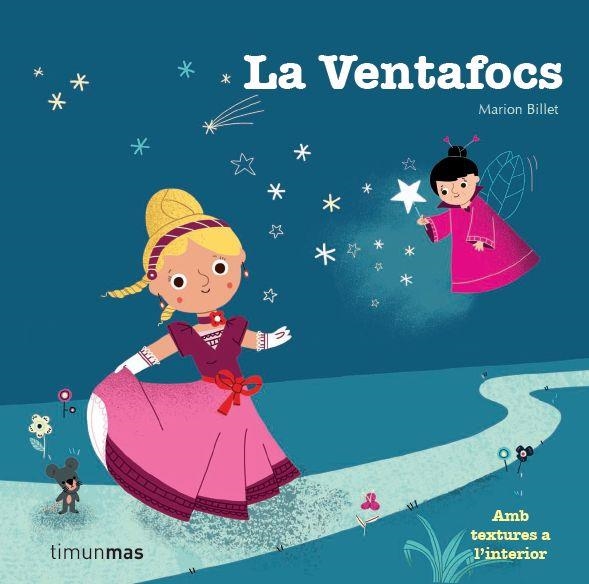 LA VENTAFOCS (AMB TEXTURES A L'INTERIOR) | 9788415790068 | BILLET,MARION | Llibreria Geli - Llibreria Online de Girona - Comprar llibres en català i castellà