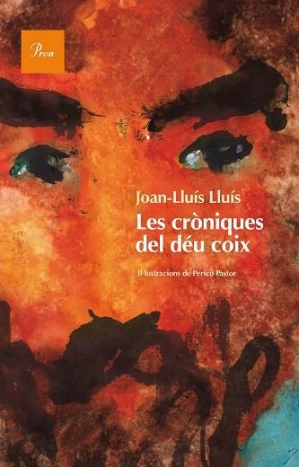 LES CRÒNIQUES DEL DÉU COIX  | 9788475884233 | LLUÍS,JOAN-LLUÍS | Llibreria Geli - Llibreria Online de Girona - Comprar llibres en català i castellà