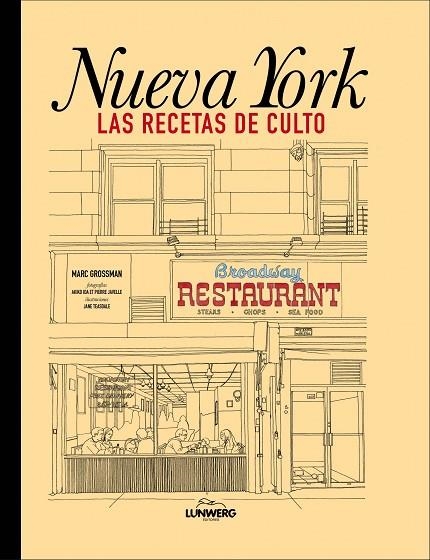 NUEVA YORK.LAS RECETAS DE CULTO | 9788415888031 | GROSSMAN,MARC | Llibreria Geli - Llibreria Online de Girona - Comprar llibres en català i castellà