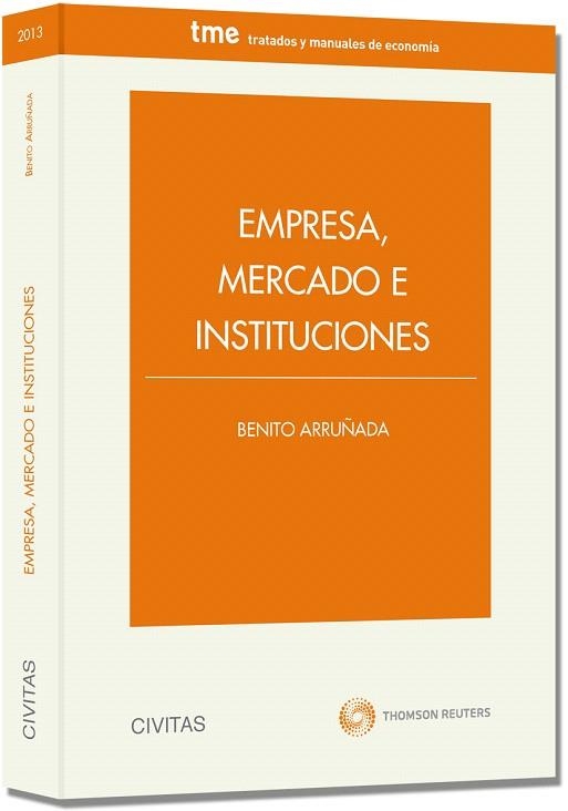 EMPRESA,MERCADO E INSTITUCIONES(1ªED/2013) | 9788447041541 | ARRUÑADA,BENITO | Llibreria Geli - Llibreria Online de Girona - Comprar llibres en català i castellà