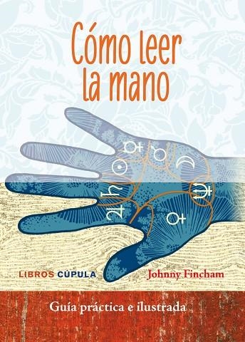 KIT QUIROMANCIA.COMO LEER LA MANO | 9788448009922 | FINCHAM,JOHNNY | Llibreria Geli - Llibreria Online de Girona - Comprar llibres en català i castellà