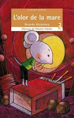 L'OLOR DE LA MARE | 9788490261729 | ALCÁNTARA SGARBI,RICARDO | Llibreria Geli - Llibreria Online de Girona - Comprar llibres en català i castellà