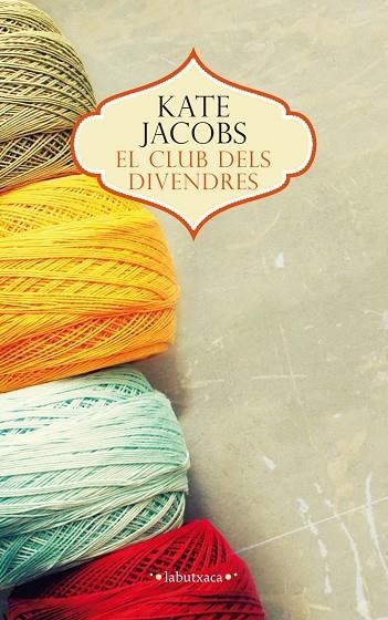 EL CLUB DELS DIVENDRES | 9788499307480 | JACOBS,KATE | Llibreria Geli - Llibreria Online de Girona - Comprar llibres en català i castellà