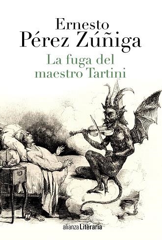 LA FUGA DEL MAESTRO TARTINI | 9788420677927 | PÉREZ ZÚÑIGA, ERNESTO | Llibreria Geli - Llibreria Online de Girona - Comprar llibres en català i castellà