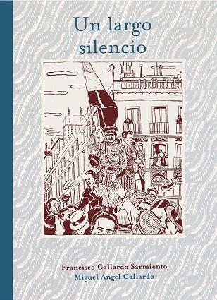 UN LARGO SILENCIO | 9788415163541 | GALALRDO,MIGUEL | Llibreria Geli - Llibreria Online de Girona - Comprar llibres en català i castellà