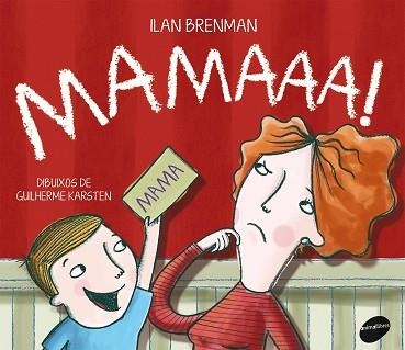 MAMAAA! (TD) | 9788415095958 | BRENMAN,ILAN/KARSTEN,GUILHERME (IL) | Llibreria Geli - Llibreria Online de Girona - Comprar llibres en català i castellà