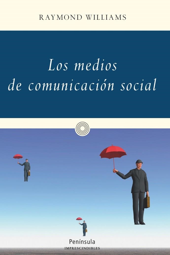 LOS MEDIOS DE COMUNICACIÓN SOCIAL | 9788499422749 | WILLIAMS,RAYMOND | Libreria Geli - Librería Online de Girona - Comprar libros en catalán y castellano