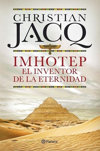 IMHOTEP.EL INVENTOR DE LA ETERNIDAD | 9788408101796 | JACQ,CHRISTIAN | Libreria Geli - Librería Online de Girona - Comprar libros en catalán y castellano