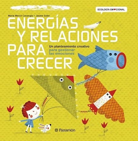 ENERGÍAS Y RELACIONES PARA CRECER | 9788434240384 | CONANGLE,MARIA MERCÈ/SOLER,JAUME | Llibreria Geli - Llibreria Online de Girona - Comprar llibres en català i castellà