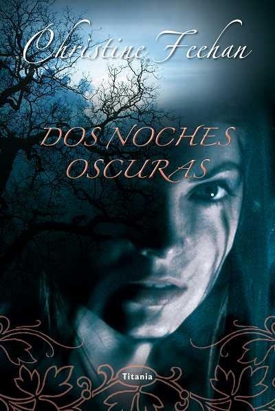 DOS NOCHES OSCURAS | 9788492916504 | FEEHAN,CHRISTINE | Llibreria Geli - Llibreria Online de Girona - Comprar llibres en català i castellà