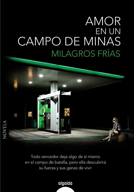 AMOR EN UN CAMPO DE MINAS | 9788498779615 | FRÍAS, MILAGROS | Llibreria Geli - Llibreria Online de Girona - Comprar llibres en català i castellà