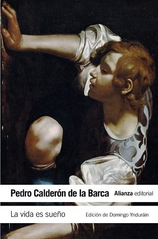 LA VIDA ES SUEÑO | 9788420678283 | CALDERÓN DE LA BARCA,PEDRO | Llibreria Geli - Llibreria Online de Girona - Comprar llibres en català i castellà