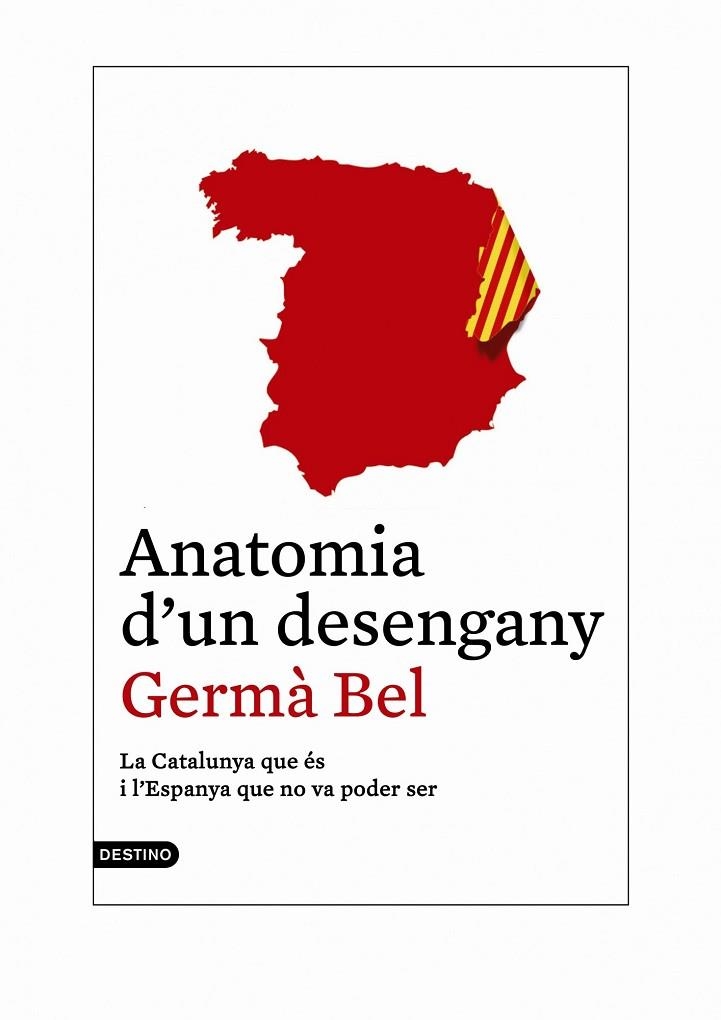 ANATOMIA D'UN DESENGANY | 9788497102421 | BEL,GERMÀ | Libreria Geli - Librería Online de Girona - Comprar libros en catalán y castellano