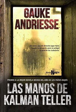 LAS MANOS DE KALMAN TELLER | 9788420677996 | ANDRIESSE, GAUKE | Libreria Geli - Librería Online de Girona - Comprar libros en catalán y castellano